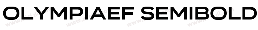 OlympiaEF SemiBold字体转换 OlympiaEF SemiBold字体转换